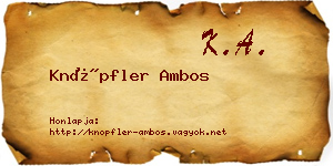 Knöpfler Ambos névjegykártya